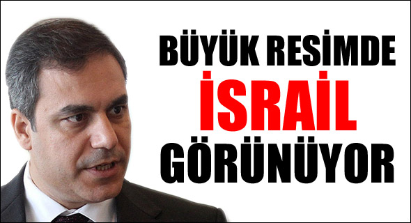 İsrail'in Hedefi Hakan Fidan