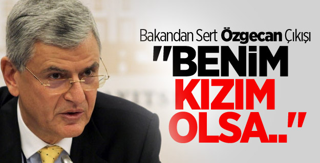 Bozkır: Benim Kızım Olsa Cezasını Kendim Veririm