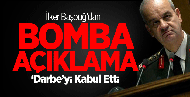 Genelkurmay eski Başkanı Başbuğ,17/25 Aralık ‘darbedir’ dedi