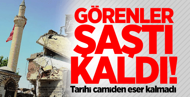 Tarihi camiden eser kalmadı
