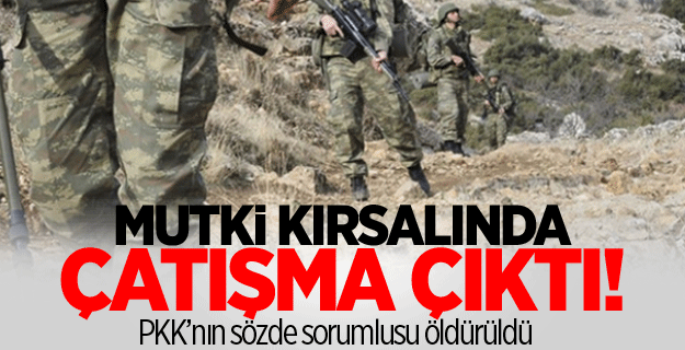 Bitlis Mutki'de çatışma çıktı