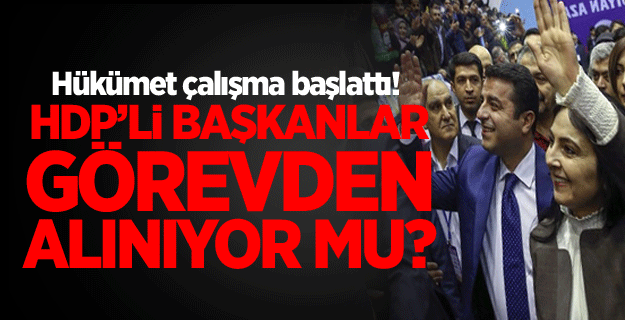 PKK destekçisi başkanlar için çalışma başladı