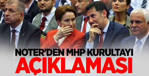 Noter'den MHP kurultayı açıklaması