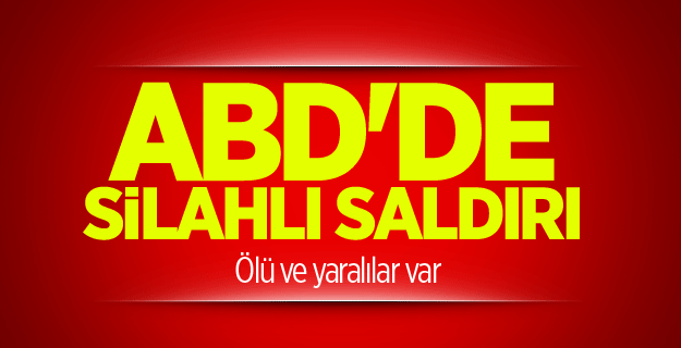 ABD'de silahlı saldırı