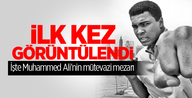 İşte Muhammed Ali'nin mezarı ilk görüntüsü