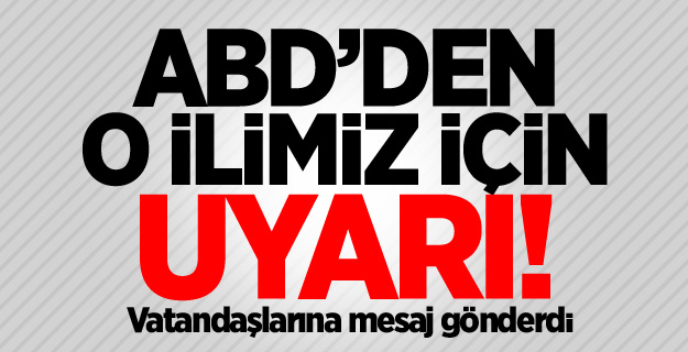 ABD'den 'Gaziantep' uyarısı