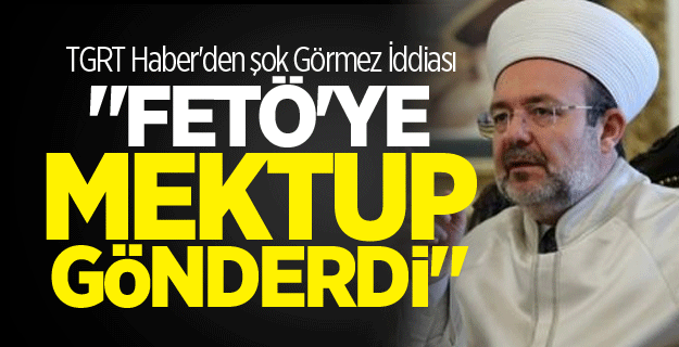 TGRT Haber'den şok Görmez İddiası
