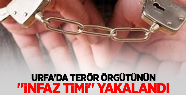 Urfa'da terör örgütünün "infaz timi" yakalandı