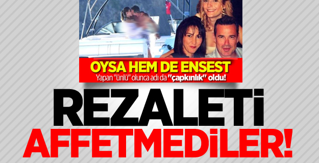 Rezaleti affetmediler!
