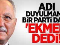 Adı Duyulmamış Bir Parti Daha 'Ekmel' Dedi
