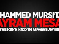 Muhammed Mursi'den Bayram Mesajı!