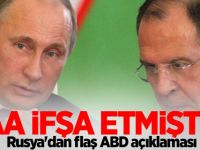 AA ifşa etmişti! Rusya'dan flaş ABD açıklaması