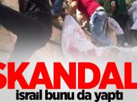 Skandal! İsrail bunu da yaptı