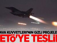 Hava Kuvvetleri'nin gizli projeleri FETÖ'ye teslim