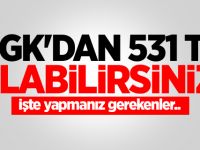 SGK'dan 531 TL alabilirsiniz!
