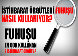 İstihbarat Örgütlerinin FUHUŞ TUZAĞI