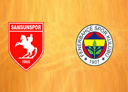 FB-Samsunspor maçı