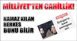 Milliyet'ten cahillik