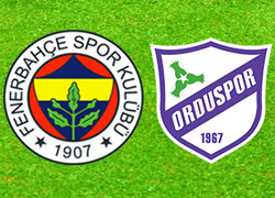 Fenerbahçe - Orduspor maçı özeti ve detayları!