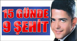 15 günde 9 şehit