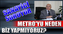 Sanayici soruyor