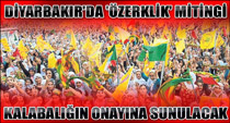 Diyarbakır'da özerklik mitingi
