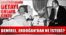 Demirel, Erdoğan'dan ne istedi?