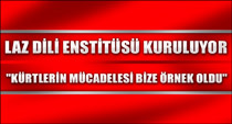 Laz Dili Enstitüsü kuruluyor