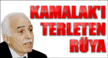 Kamalak'ı terleten rüya