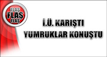 İÜ karıştı