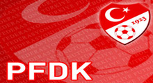 PFDK'dan 4 takıma ceza