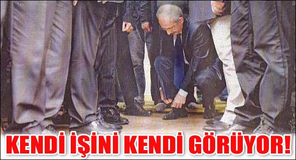 Kendi işini kendi görüyor!