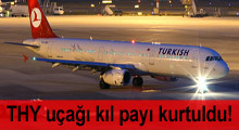 THY uçağı depremden kıl payı kurtuldu!