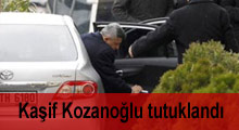 Kaşif Kozanoğlu tutuklandı