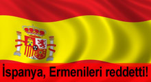 İspanya, Ermenileri reddetti!