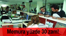 Memura yüzde 30 zam!