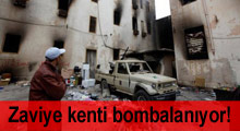 Zaviye kenti bombalanıyor!
