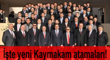 İşte yeni Kaymakam atamaları!
