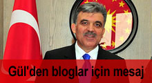 Gül'den bloglar için twitterden mesaj