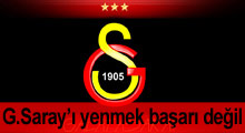 Galatasaray'ı yenmek başarı değil!