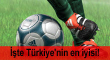 İşte Türkiye'nin en iyisi!