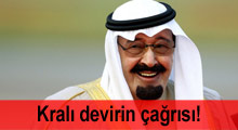 Kralı devirin çağrısı!