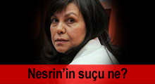 Nesrin’in suçu ne?