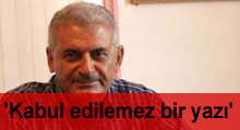 'Kabul edilemez bir yazı'