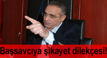 Topçu'dan başsavcıya şikayet dilekçesi!
