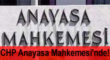 CHP Anayasa Mahkemesi'nde!