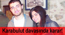 Karabulut davasında karar!
