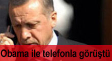 Erdoğan, Obama ile telefonla görüştü