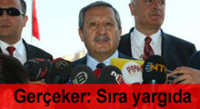 Gerçeker'den ilk yorum: Sıra yargıda