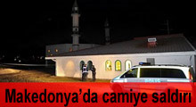 Makedonya'da camiye silahlı saldırı